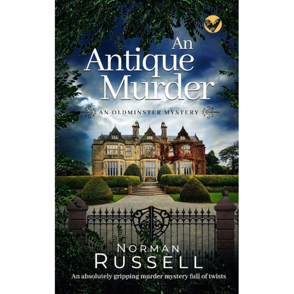 AN ANTIQUE MURDER an absolutely gripping murder mystery full of twists -- Norman